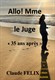 Allo! Mme le juge